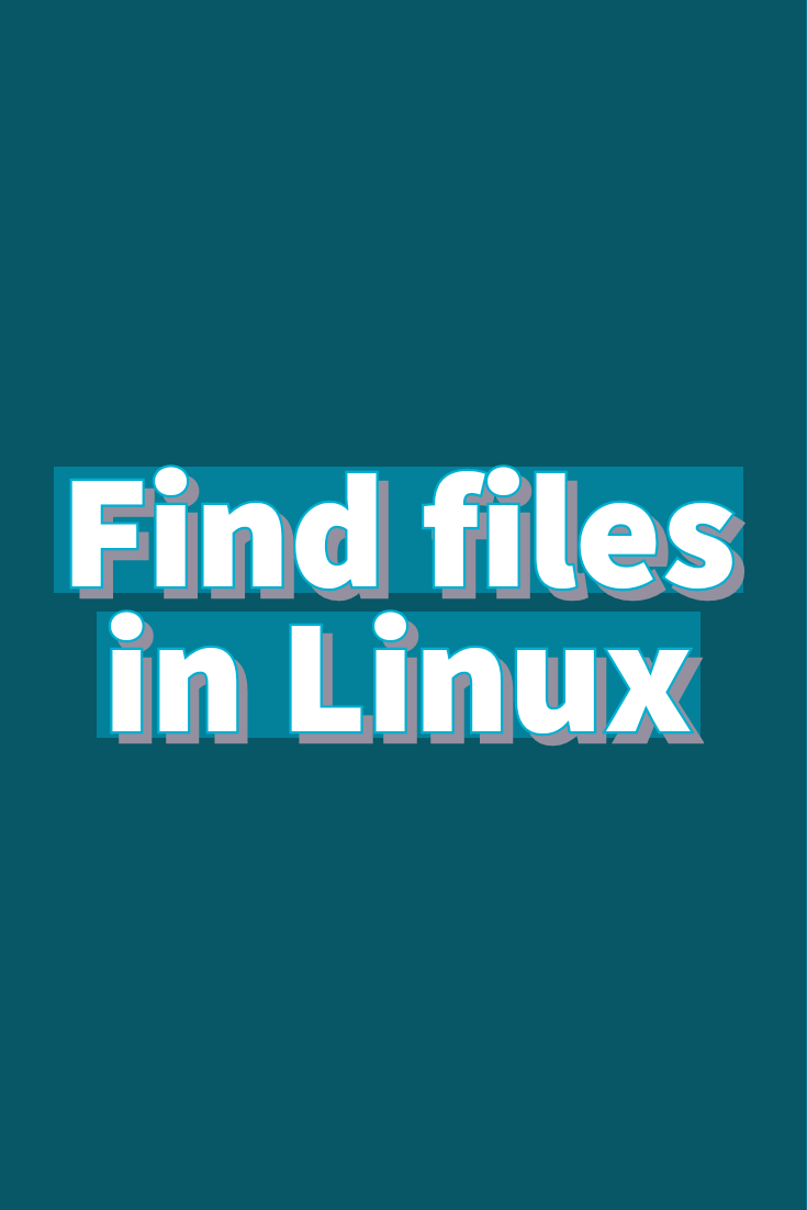 How To Find A File In Linux ION HowTo